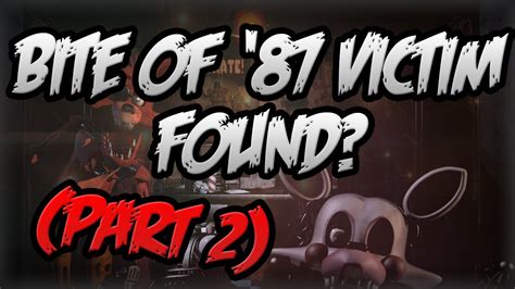 The Bite of '87 Victim Found? (Part 2) Five Nights at Freddy's Theory ...