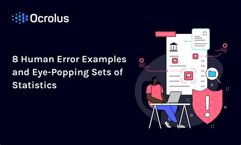 8 Human Error Examples and Statistics - Ocrolus