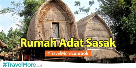 Rumah Adat Sasak – #TravelMore