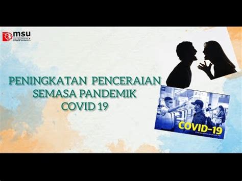 PENINGKATAN PENCERAIAN SEMASA PANDEMIK COVID 19 - YouTube