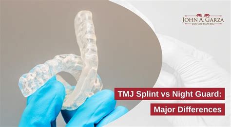 TMJ Splint Vs Night Guard: Major Differences John Garza,, 42% OFF