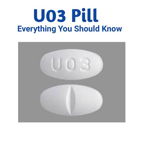 U03 Pill: Everything You Should Know - Public Health