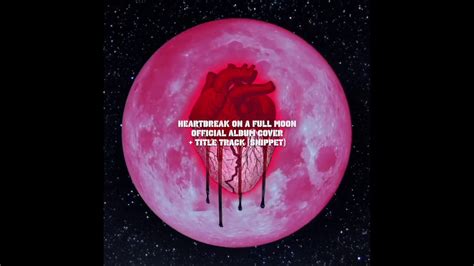 Heartbreak On A Full Moon Album Cover Title Track (2017 SNIPPET) - YouTube