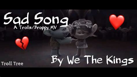 Sad Song|Trolls/Broppy MV - YouTube