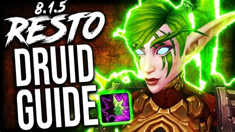 8.1.5 RESTO Druid GUIDE for Mythic+ and WoW Raids - YouTube