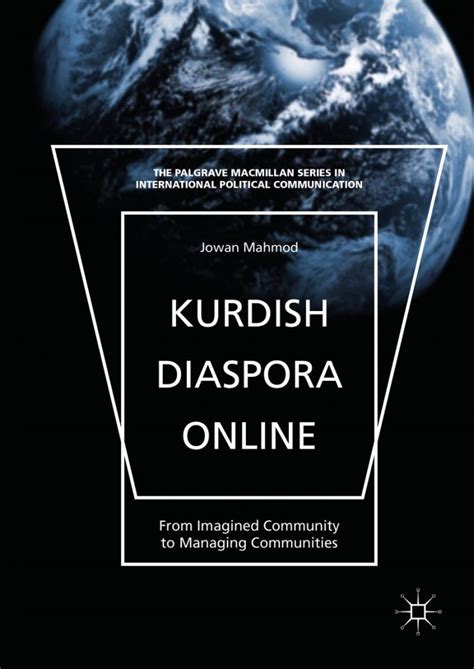 Kurdish Diaspora Online: From Imagined Community to Managing ...