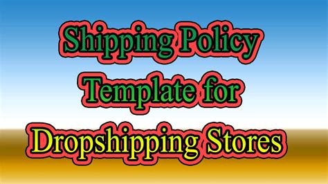 Dropshipping Return, Refund, and Shipping Policy Template