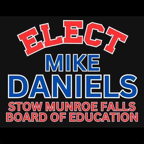 Mike Daniels for Stow-Munroe Falls School Board