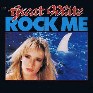 Rock Me (Great White song) - Wikiwand