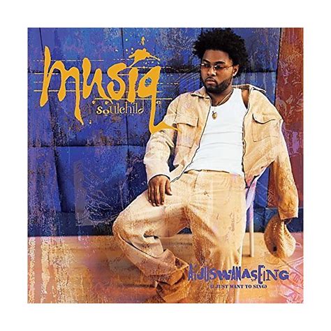 List all musiq soulchild songs - legsfancy