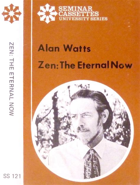 Alan Watts - Zen: The Eternal Now (Cassette) | Discogs