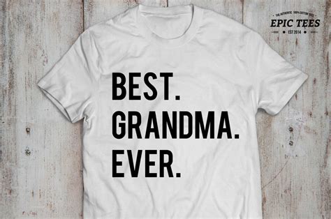 Best grandma ever shirt Best grandma ever t-shirt by EpicTees4You