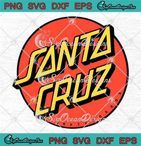 Santa Cruz Classic Dot SVG, Santa Cruz Skateboard SVG PNG EPS DXF PDF ...