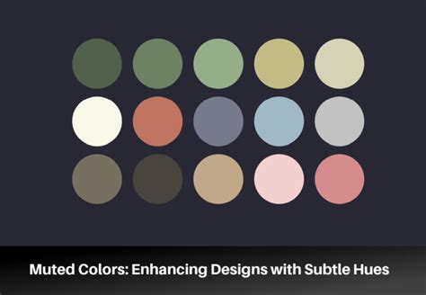 Muted Colors: Enhancing Designs with Subtle Hues