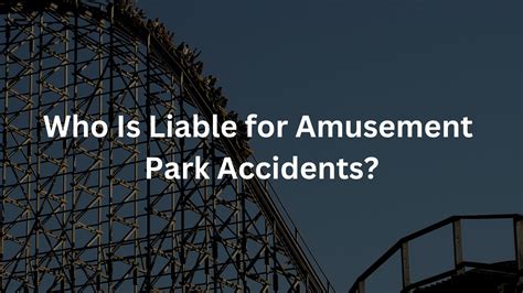 Who Is Liable for Amusement Park Accidents? - Front Range Injury Attorneys – Denver Personal ...