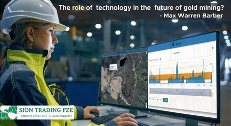 The role of technology in the future of gold mining?