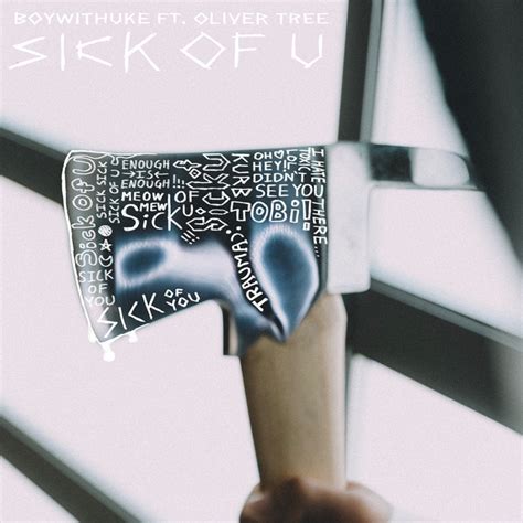 Sick of U - Single by BoyWithUke | Spotify