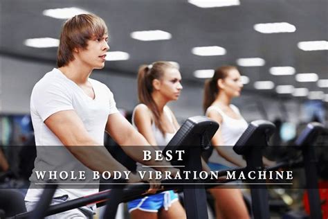 Best Whole Body Vibration Machine Reviews: Top 10 in 2020