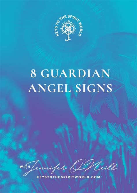 8 Guardian Angel Signs – Keys to the Spirit World