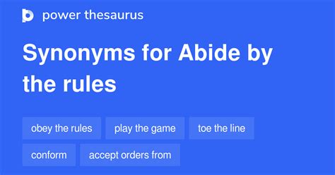 Abide By The Rules synonyms - 309 Words and Phrases for Abide By The Rules