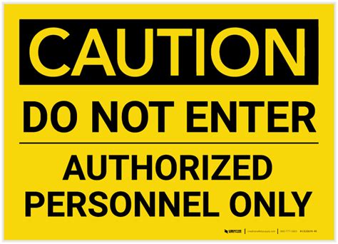 Caution: Do Not Enter/Authorized Personnel Only - Label