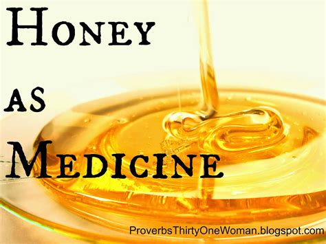 Honey as Medicine - Proverbs 31 Homestead