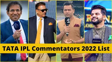 TATA IPL Commentators 2022: Get Full List of Indian Premier League 2022 Commentators of all ...