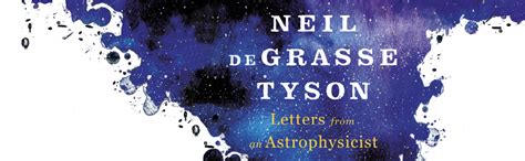 Letters from an Astrophysicist: Amazon.co.uk: Tyson, Neil deGrasse ...