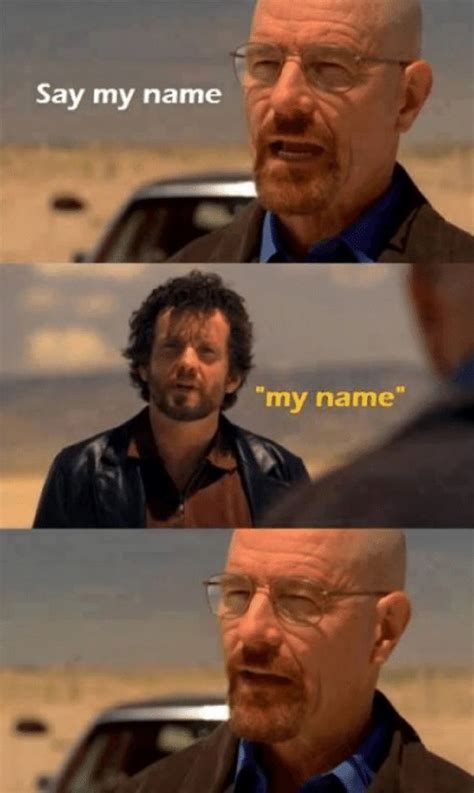 Walter White Meme Discover more interesting Breaking Bad, Cinema, Film, Happy memes. https://www ...