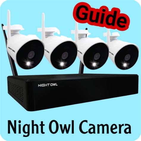 Night owl camera guide - Apps on Google Play