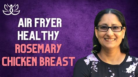 Air Fryer Healthy Rosemary Chicken Breast Reciper - YouTube
