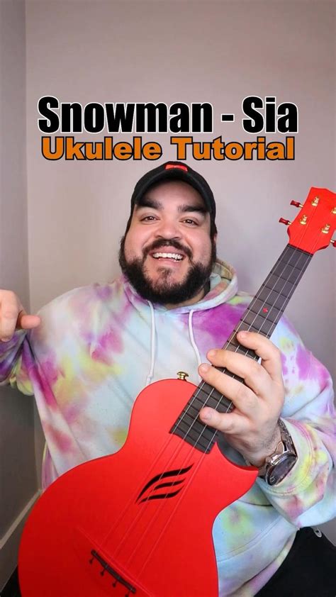 Snowman - Sia (Ukulele Tutorial with Chords) | Ukulele songs, Ukulele tutorial, Ukulele