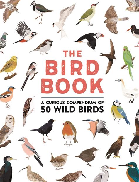 The Bird Book: A Curious Compendium of 50 Wild Birds | NHBS Field ...