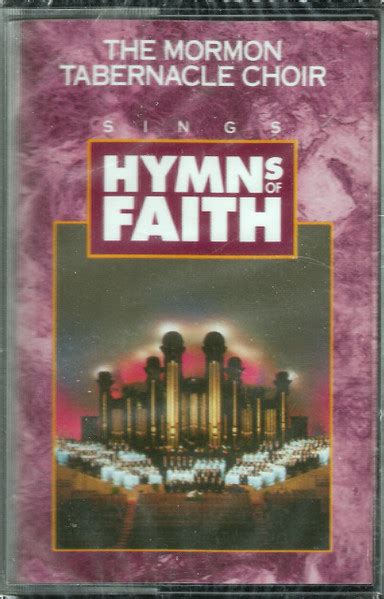 The Mormon Tabernacle Choir – Hymns Of Faith (1991, Cassette) - Discogs