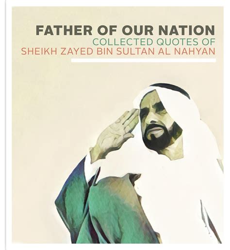 Father Of Our Nation: Collected Quotes of Sheikh Zayed Bin Sultan Al ...