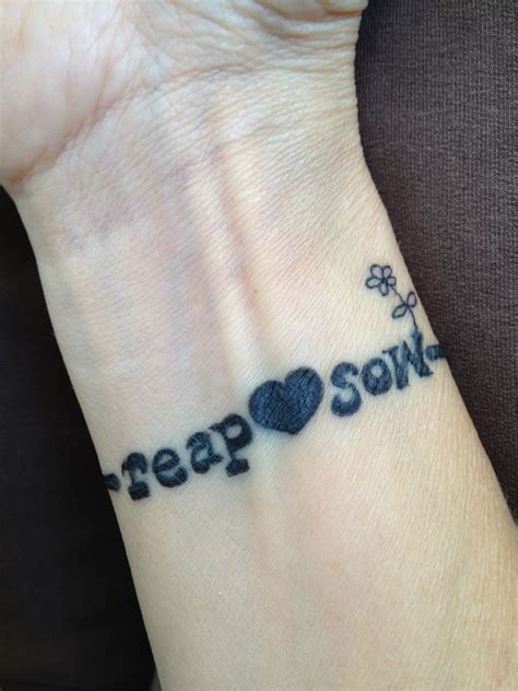 You reap what you sow tattoo. | Tattoos, Reap and sow, Reap what you sow