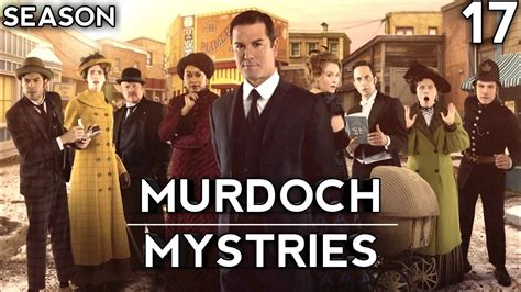 Murdoch Mysteries Season 17 Trailer|Release Date and Trailer News - YouTube