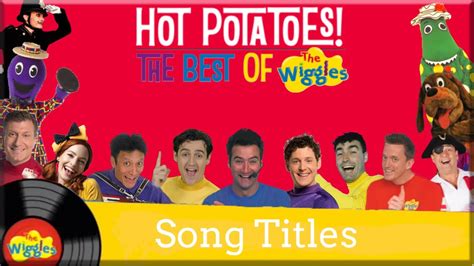 Hot Potatoes! The Best of The Wiggles Song Titles (2014) - YouTube