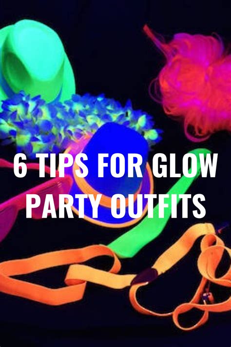 6 Best Tips on what to wear to a Glow in the Dark Party | Glow party outfit, Glow in dark party ...