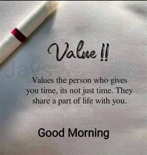 Value that someone in your life | Good morning quotes, Good morning ...