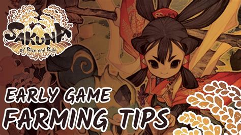 Sakuna: of Rice & Ruin Rice Farming Guide & Tips for a Good Harvest ...