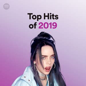 Top Hits of 2019 - playlist by Spotify | Spotify