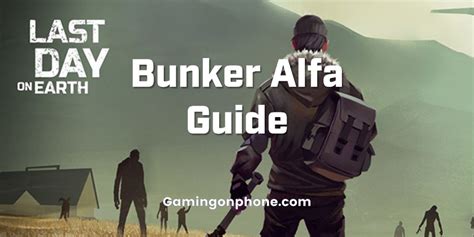 Last Day On Earth: Bunker Alfa Beginner's Guide | GamingonPhone