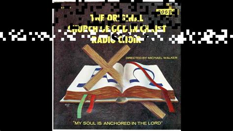 "My Soul Is Anchored In The Lord" Original Church Of God In Christ Radio Choir - YouTube