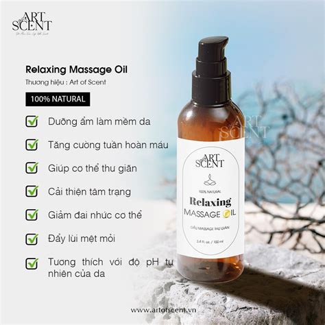 Dầu massage thư giãn (Relaxing Massage Oil) Art of Scent