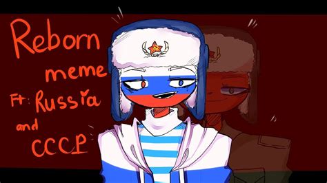 Reborn meme|| Countryhumans ft: Russia,USSR|| - YouTube