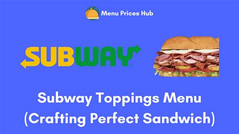 Subway Toppings Menu 2023 (Crafting Perfect Sandwich)