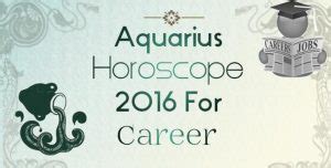 Aquarius Career Horoscope 2016 - Ask My Oracle