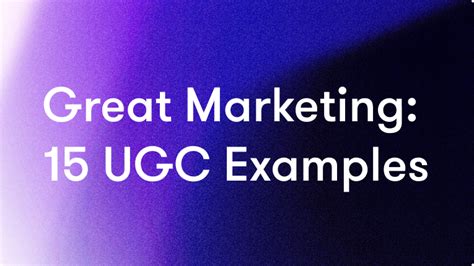 15 UGC Examples for Creative Inspiration | Billo Blog