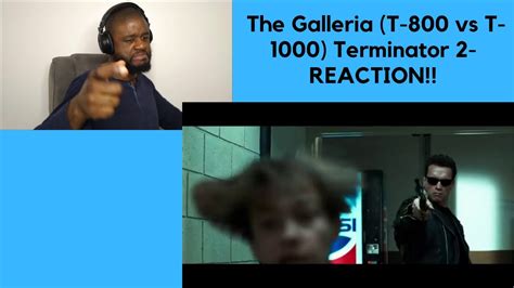 The Galleria (T-800 vs T-1000) Terminator 2-REACTION!!!! - YouTube